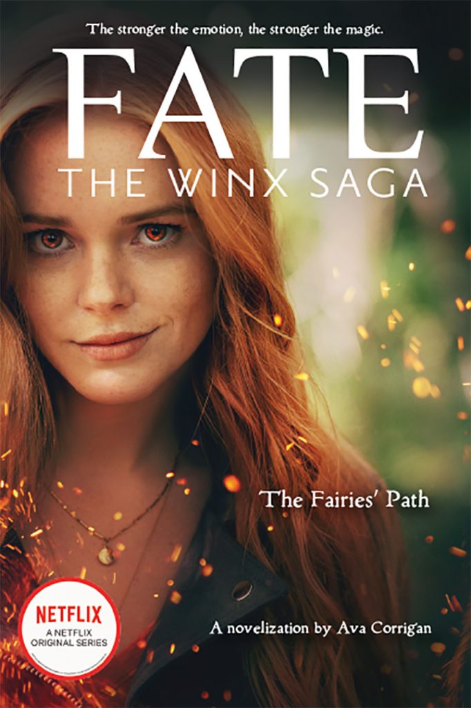 Don’t miss this bold new reinvention of the classic animated Winx Club series! This is the first YA novel based on the new NETFLIX series Fate: The Winx Saga. It is a retelling of the first season packed with bonus scenes and character backstory not seen on the show.